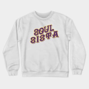 Soul Sista // Retro VIntage Crewneck Sweatshirt